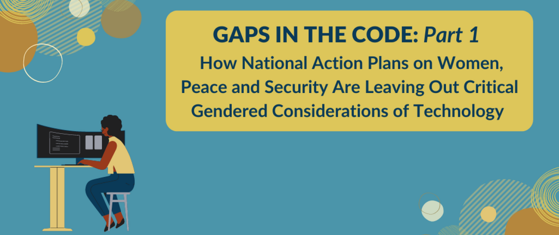 Gaps In The Code How National Action Plans On Women Peace And